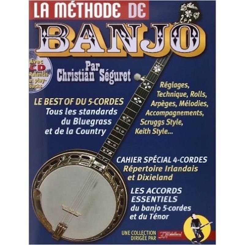 Méthode de banjo 4 et 5 cordes Séguret - JJ Rebillard (+ audio)