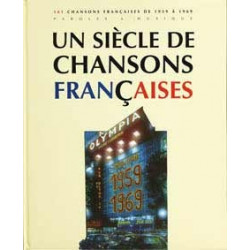 Un siècle de chansons françaises 1959-1969 - Piano, Voix, Guitare