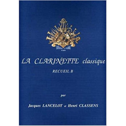 La Clarinette classique Recueil B - Lancelot - Classens