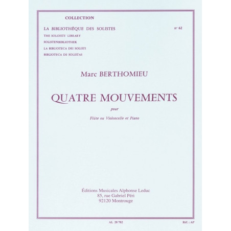 BERTHOMIEU Marc - 4 Mouvements pour flûte ou violoncelle et piano