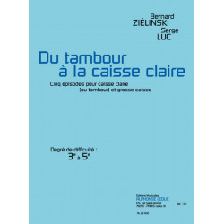 Du tambour à la caisse claire  - ZIÉLINSKI Bernard / LUC Serge -Partitions Caisse claire/tambour
