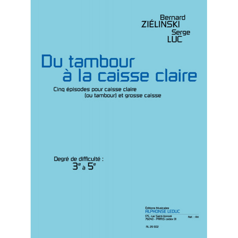 Du tambour à la caisse claire  - ZIÉLINSKI Bernard / LUC Serge -Partitions Caisse claire/tambour