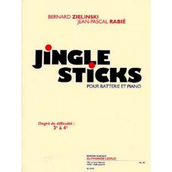 ZIÉLINSKI Bernard /RABIÉ Jean-Pascal - Jingle sticks pour batterie et piano