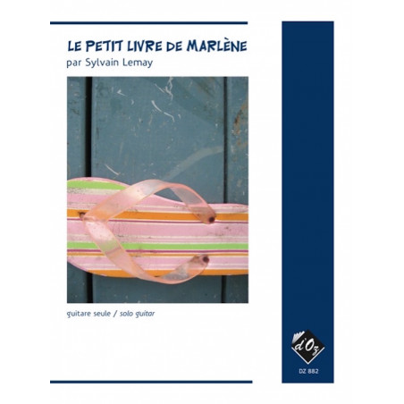 LEMAY Sylvain -Le Petit livre de Marlène, sans CD partitions pour guitare