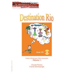 Destination Rio Volume 1 - Prereira/Dentresangle - Flûte traversière (+ audio)