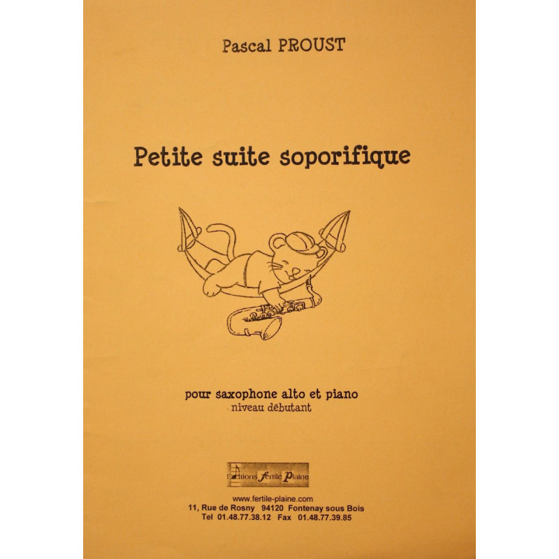 Petite suite soporifique - Pascal Proust - Saxophone alto