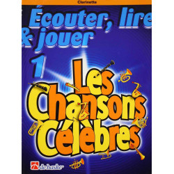 Écouter, Lire & Jouer 1 - Les Chansons Célèbres - Traditional - Clarinette