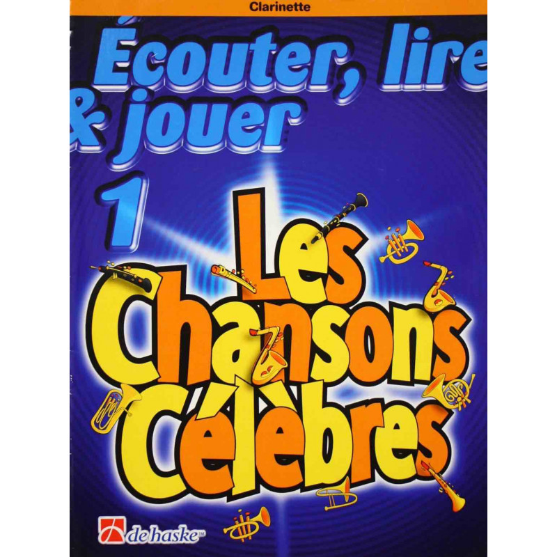 Écouter, Lire & Jouer 1 - Les Chansons Célèbres - Traditional - Clarinette