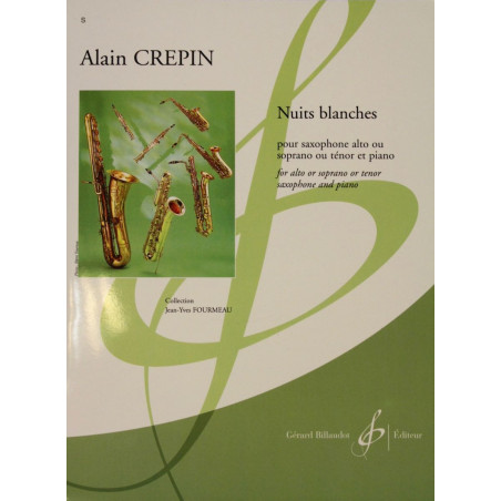 Nuits blanches - Alain Crepin - pour Saxophone alto ou soprano ou ténor et piano