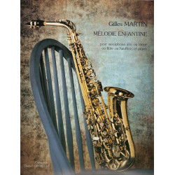 Melodie enfantine - Gilles MARTIN - Saxophone alto, ténor, flûte ou hautbois