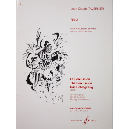Félix - Jean-Claude Tavernier - La Percussion