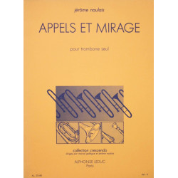 Appels et mirage - Jérôme Naulais - Trombone seul
