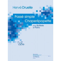 Passé simple et Chaperlipopette - Hervé Druelle - Batterie et Piano