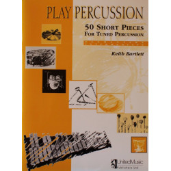 Play Percussion - 50 short pieces for tuned percussion - Chris Bartlett