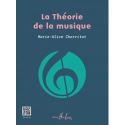 La théorie de la musique - Marie-Alice Charritat