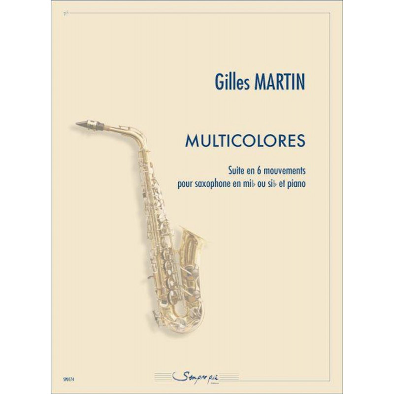 Multicolores - Gilles MARTIN - Saxophone en Mib ou Sib