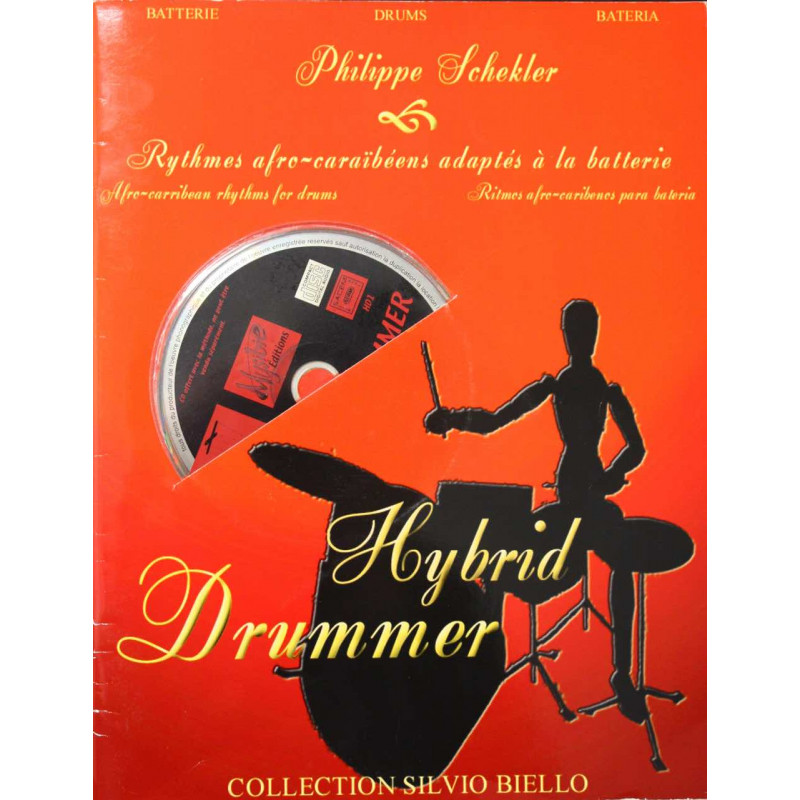 Hybrid Drummer - Philippe Schekler - méthode batterie (+ audio) - Stock B Hybrid Drummer - Philippe Schekler - méthode batterie (+ audio) - Stock B