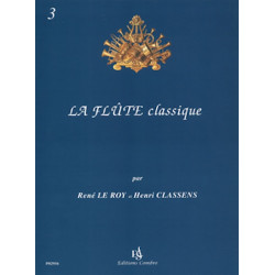 La Flute classique Volume 3 - LE ROY et CLASSENS