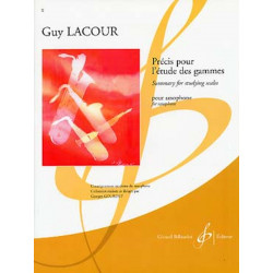 Précis pour l'étude des gammes - Guy Lacour - Saxophone