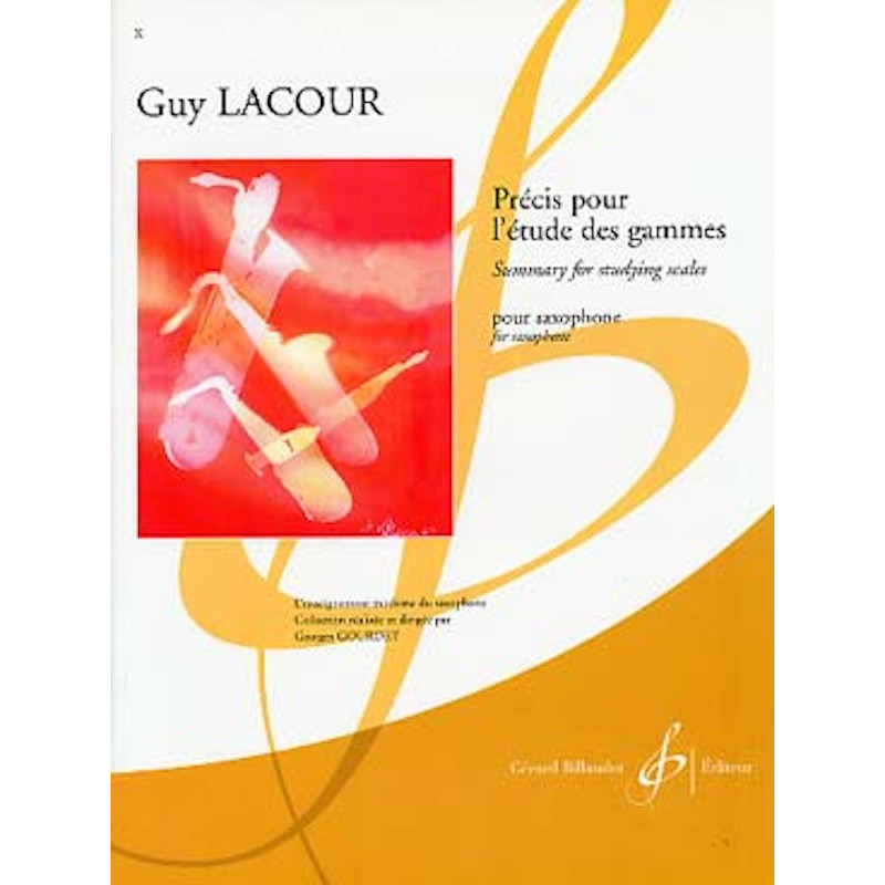 Précis pour l'étude des gammes - Guy Lacour - Saxophone