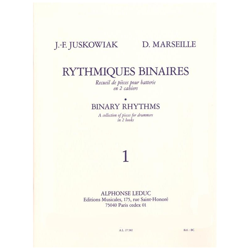 Rythmique Binaires - Jacques-François Juskowiak - Batterie - Volume 1