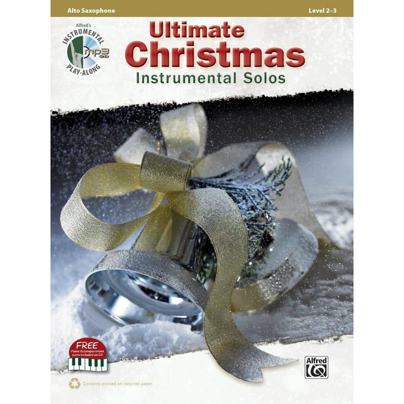 Ultimate Christmas Instrumental solos - Saxophone alto (+ audio)