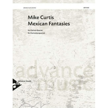 Mexican Fantasies - Mike Curtis - Quatuor de clarinettes