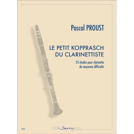 Le Petit Kopprasch des clarinettistes (25 études) - Pascal Proust
