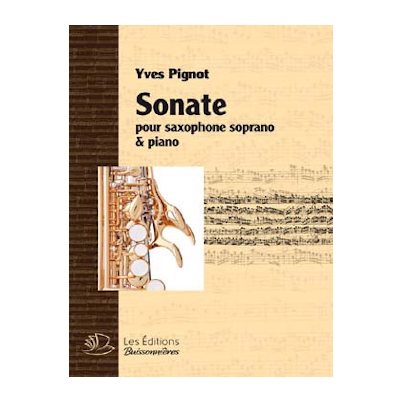 Sonate - Yves Pignot - Saxophone soprano et piano