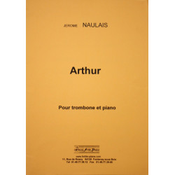 Arthur - Jérôme Naulais - trombone et piano