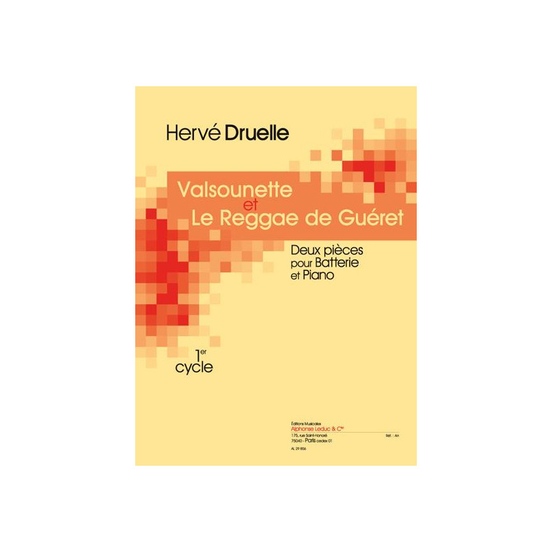 Valsounette et le reggae de guéret (cycle 1) - Deux pièces pour batterie et piano - Hervé Druelle