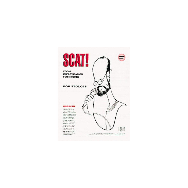 Scat! Vocal Improvisation Techniques - Bob Stoloff (+ audio)