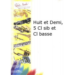 Huit et Demi - Nino Rota - 5 clarinettes Sib et clarinette basse