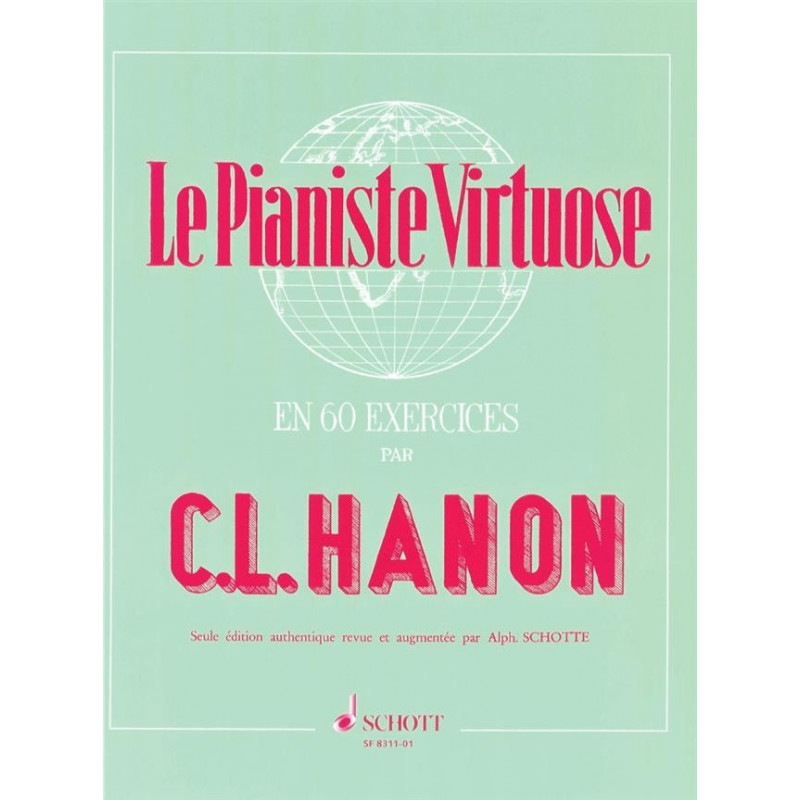 Le pianiste virtuose en 60 exercices - Hanon - Edition Schott