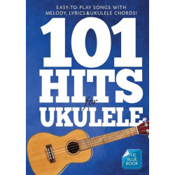 101 Hits pour Ukulélé (livre bleu) - Mélodies paroles et accords en Anglais