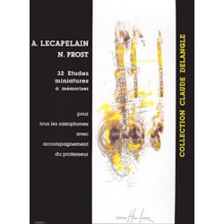 32 études miniatures à mémoriser - A. Lecapelain/ N. Prost - Saxophone