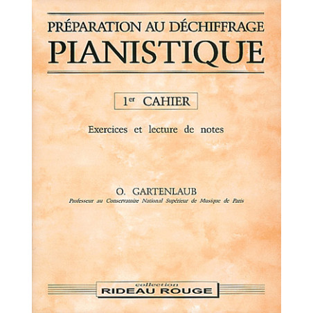 Préparation Au Déchiffrage Pianistique - 1e Cahier - Odette Gartenlaub