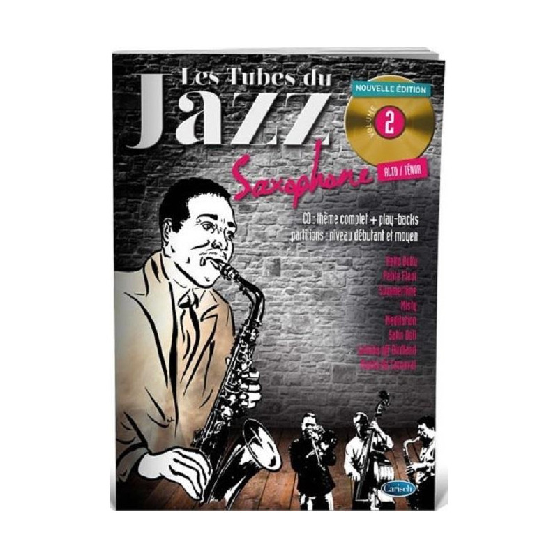 Les tubes du Jazz - Saxophone - Volume 2 (+ audio)