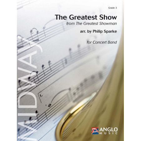 The Greatest Show - Philip Sparke - Concert Band/Harmonie