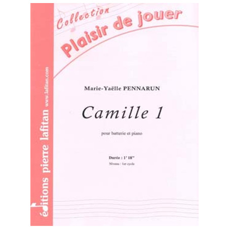 Camille 1 pour batterie et piano - Marie-Yaëlle Pennarun
