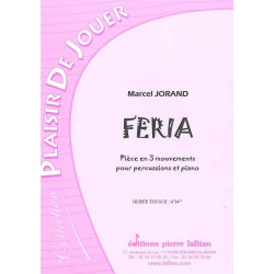 Feria pièce en 3 mouvements pour percussions et piano - Marcel Jorand