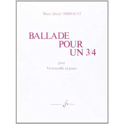 Ballade Pour Un 3/4 - Violoncelle et Piano