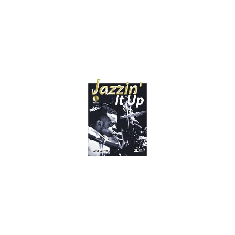 Jazzin' it up - Colin Cowles - Saxophone alto (+ audio)