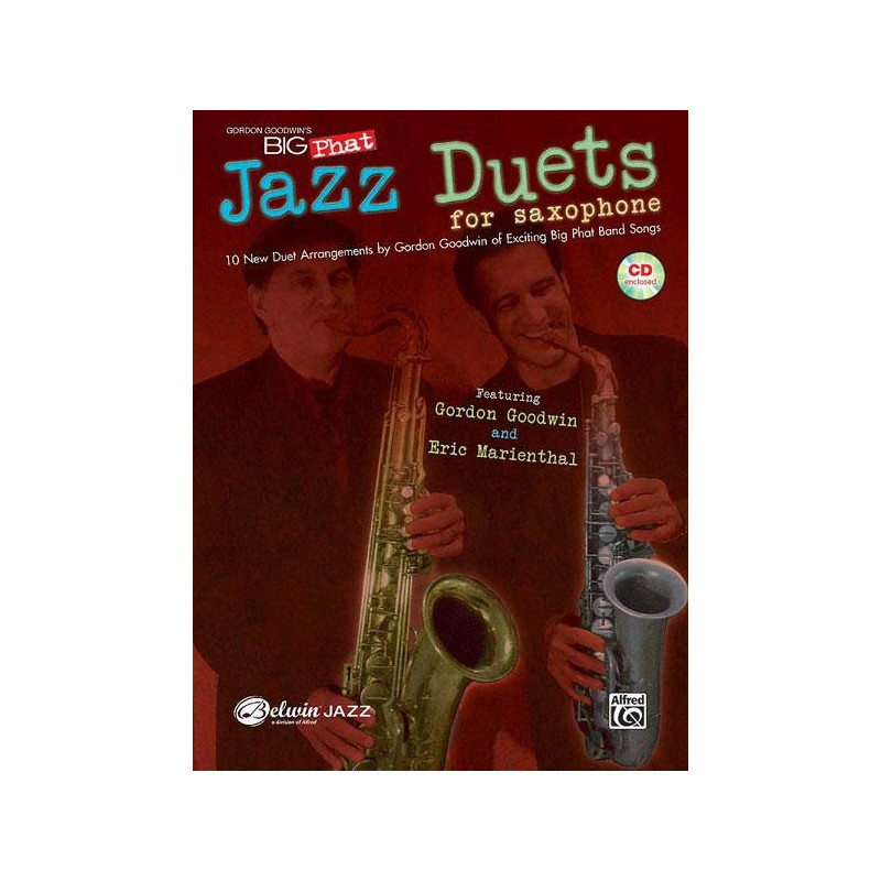 Big Phat Jazz Saxophone Duets - Gordon Goodwin - Partitions pour saxophone (+ support audio)