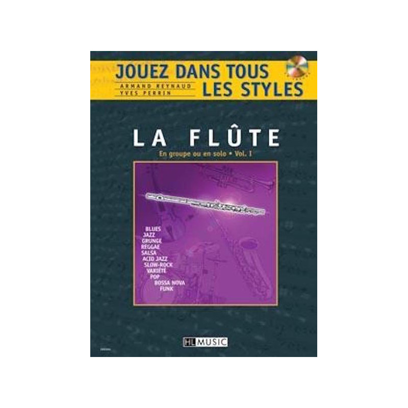 Jouez dans tous les styles Vol.1 - Armand Reynaud, Yves Perrin - Flute (+ audio)