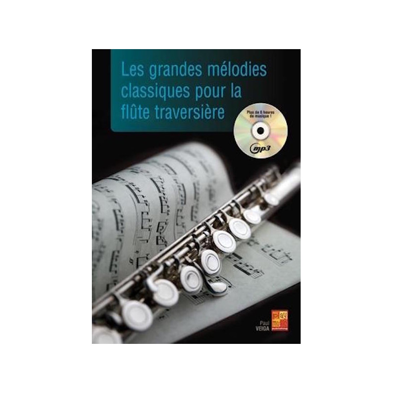 Grandes Melodies Classiques Pour La Flute - Paul Veiga (+ audio)