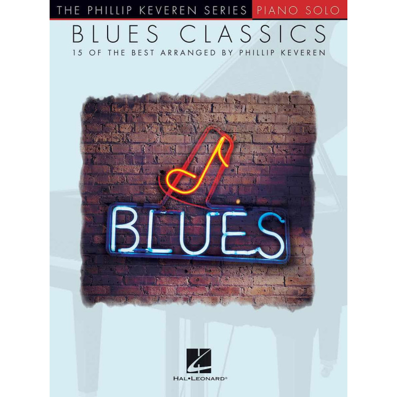 Blues Classics - The Phillip Keveren series - Partitions piano