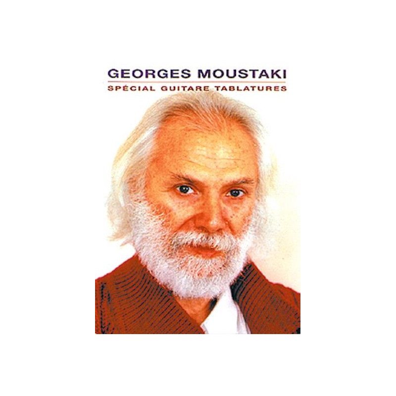 Spécial Guitare Tablatures - Georges Moustaki