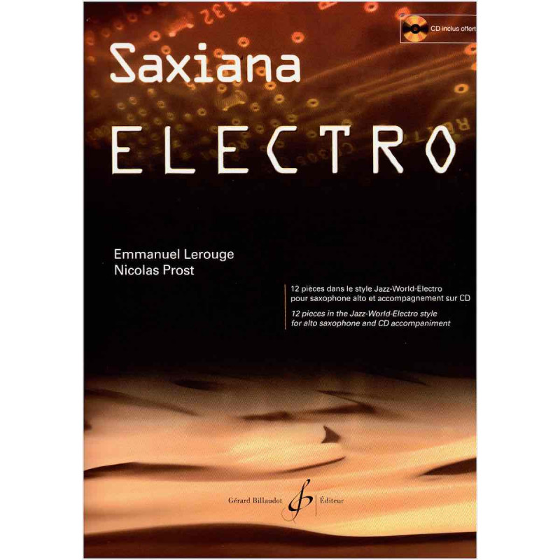 Saxiana Electro - Divers auteurs - 12 pièces dans le style Jazz-World-Electro pour Saxophone Alto