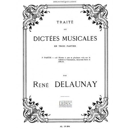 Traite de Dictees Musicales Vol 3 125 Dictees 1 - Delaunay